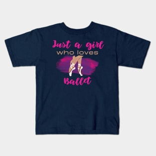 Just a girl who loves ballet Kids T-Shirt